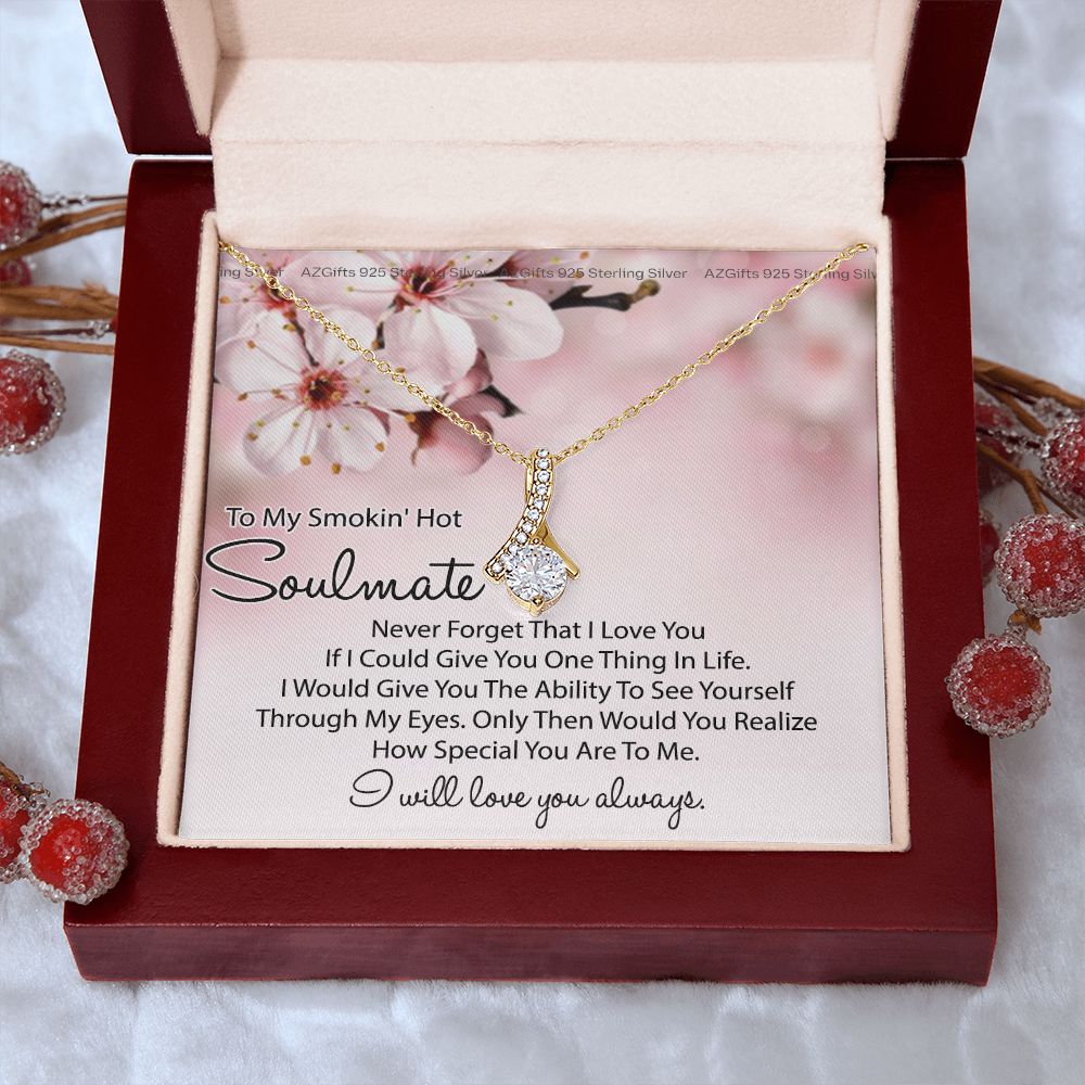 To My Smokin Hot Soulmate Necklace, Birthday Necklace For Wife, Anniversary Gift 2 Alluring Beauty Necklace