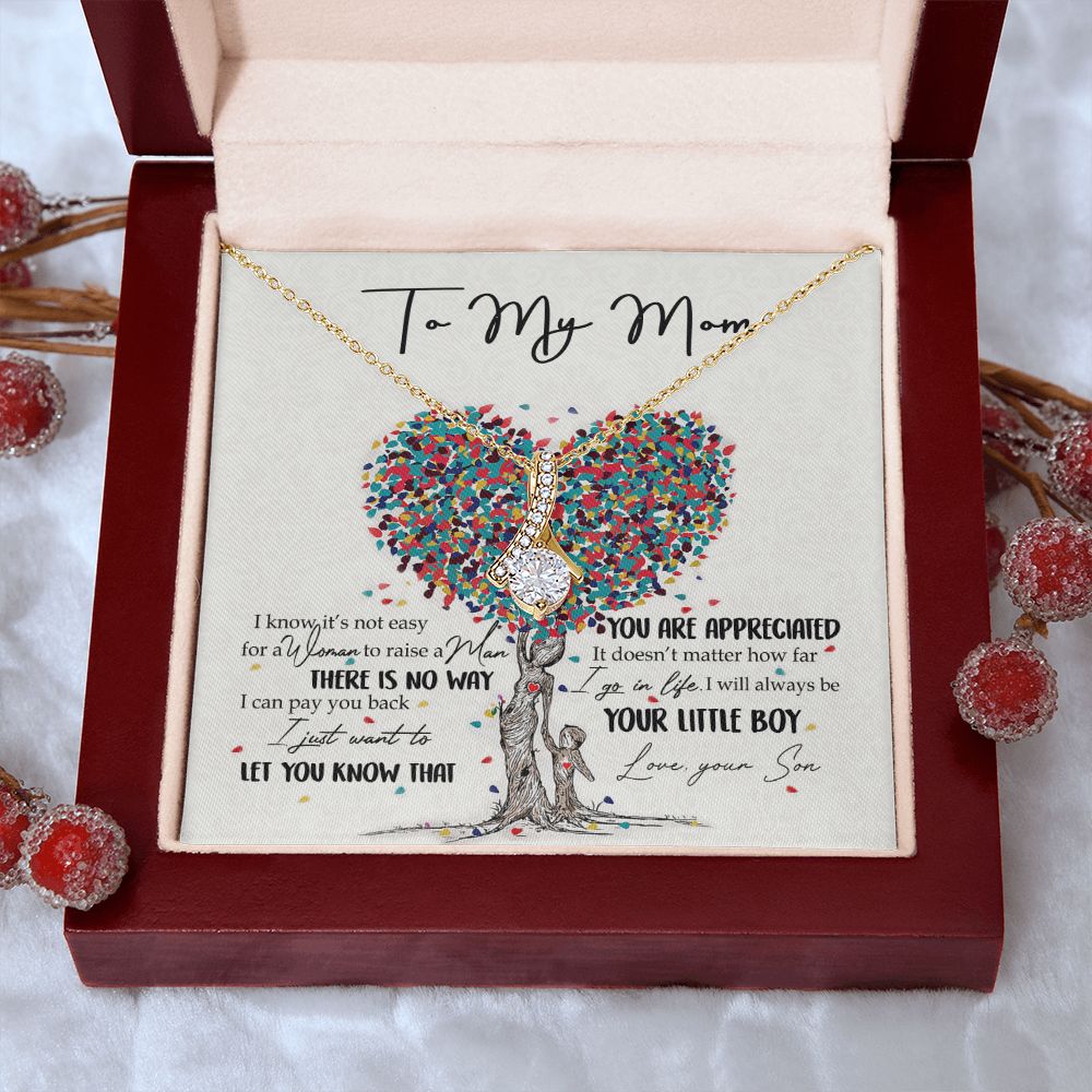 To My Mom Necklace Pendant Gift From Son  And Happy Mother's Day Gift For Mom Birthday, Anniversary You Are Appreciated I Go In Life Your Little Boy Alluring Beauty Necklace