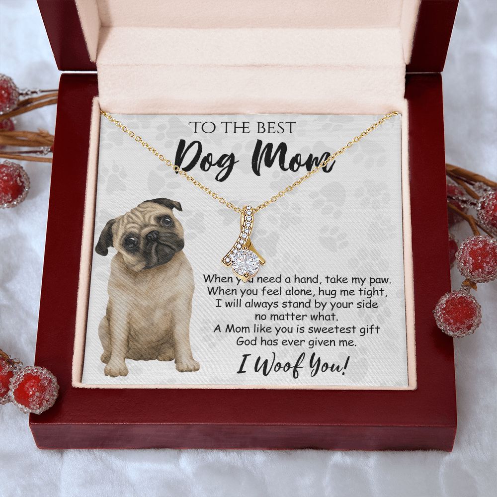 To The Best Pug Dog Mom Knot Necklace Mother's Day Gift , I Woof You Quote Gift Card, Message Card Jewelry For Dog Lovers, Necklace For Mom Alluring Beauty Necklace
