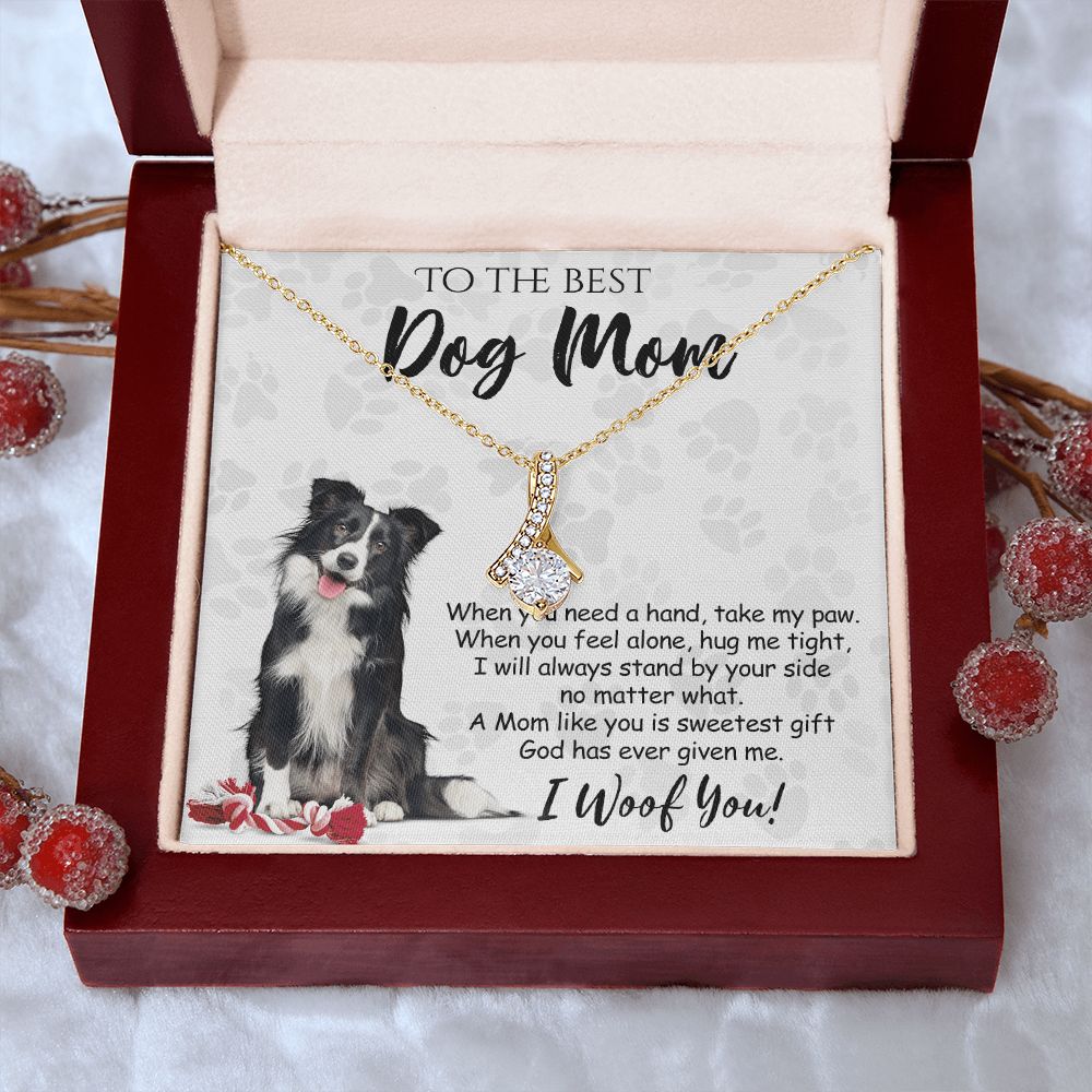 To The Best Border Collie Dog Mom Knot Necklace Mother's Day Gift , I Woof You Quote Gift Card, Message Card Jewelry For Dog Lovers, Necklace For Mom Alluring Beauty Necklace
