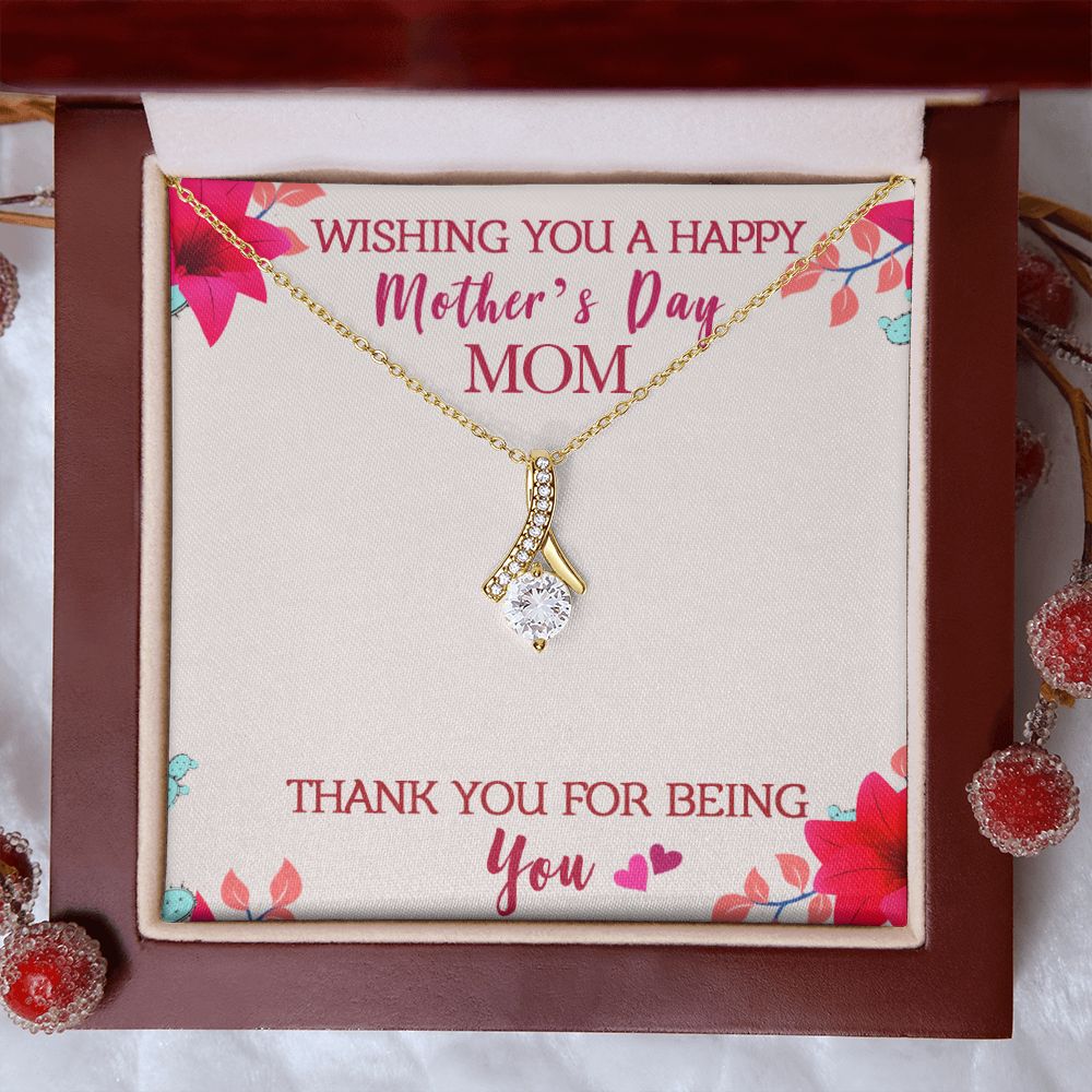 To My Mom Wishing You A Happy Mother's Day Gift From Daughter Or Son Thank You For Being You With Message Card Gift For Mom Alluring Beauty Necklace