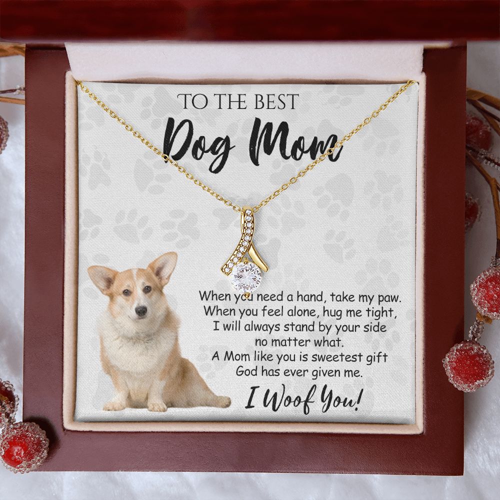 To The Best Corgi Dog Mom Knot Necklace Mother's Day Gift , I Woof You Quote Gift Card, Message Card Jewelry For Dog Lovers, Necklace For Mom Alluring Beauty Necklace