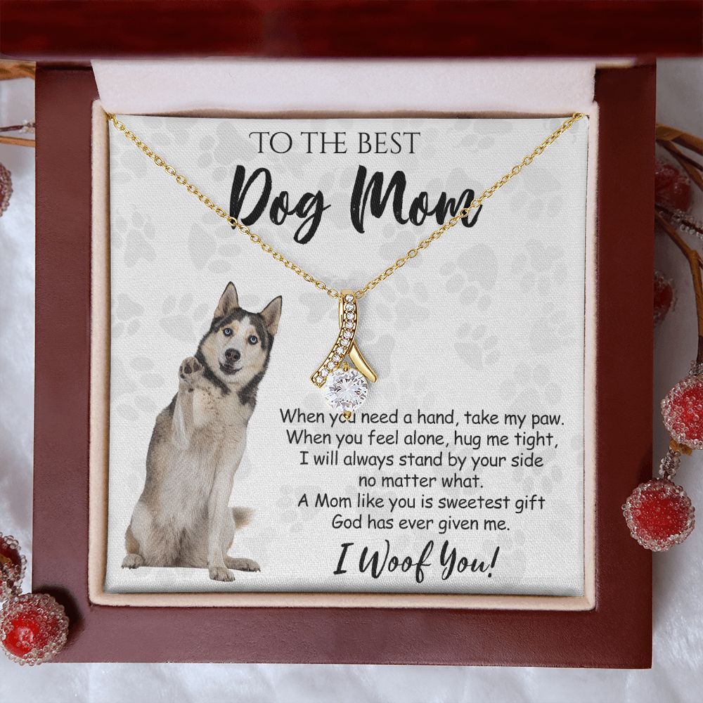To The Best Husky Dog Mom Knot Necklace Mother's Day Gift , I Woof You Quote Gift Card, Message Card Jewelry For Dog Lovers, Necklace For Mom Alluring Beauty Necklace