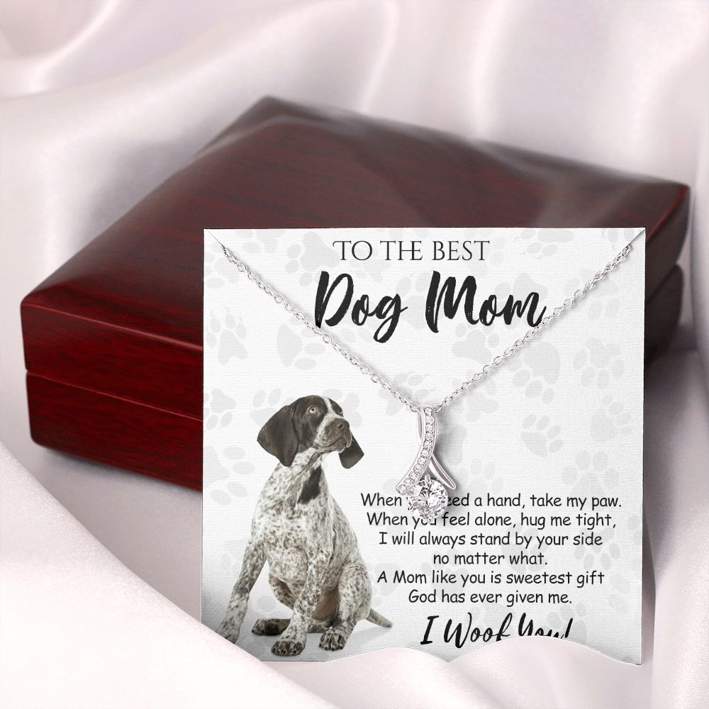 To The Best German Shorthaired Pointer Dog Mom Knot Necklace Mother's Day Gift , I Woof You Quote Gift Card, Message Card Jewelry For Dog Lovers, Necklace For Mom Alluring Beauty Necklace