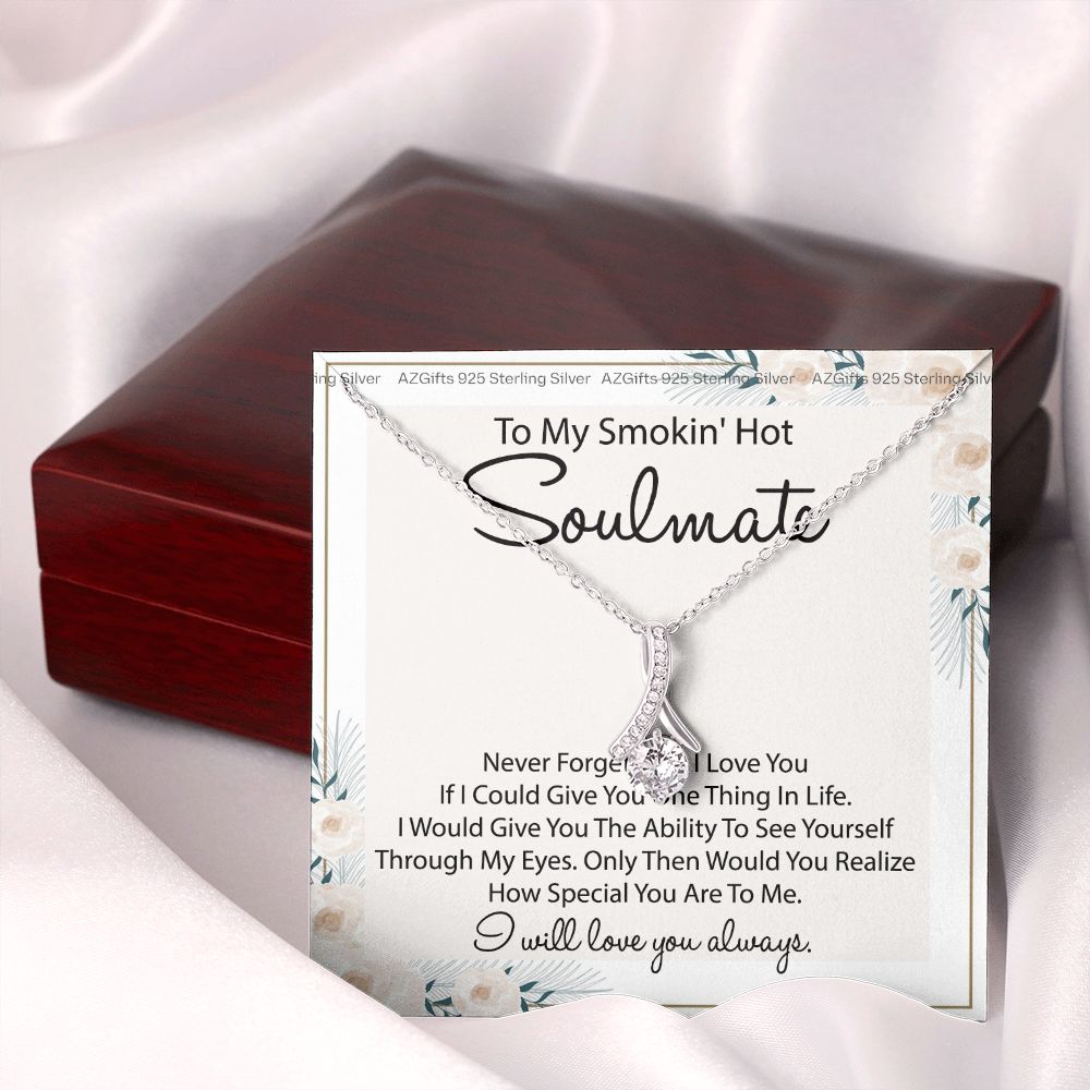 To My Smokin Hot Soulmate Necklace - Wife Gifts From Husband To My Wife Necklace, Gift for Her Romantic, Girlfriend Gifts Necklace for Wife from Men Includes Message Card and Gift Box 22 Alluring Beauty Necklace