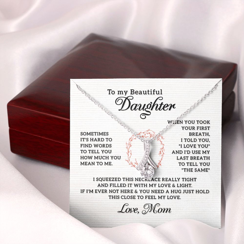 To My Beautiful Daughter Necklace from Mom, Mother and Daughter Necklace, Gift for Daughter, Necklace for Daughter, Gift for Daughter from Mom, Daughter Gift from Mother 301 Alluring Beauty Necklace