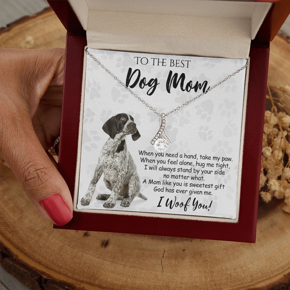 To The Best German Shorthaired Pointer Dog Mom Knot Necklace Mother's Day Gift , I Woof You Quote Gift Card, Message Card Jewelry For Dog Lovers, Necklace For Mom Alluring Beauty Necklace