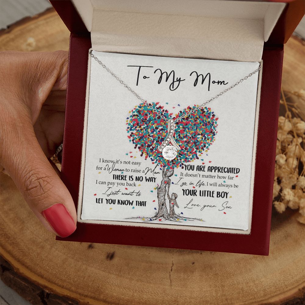 To My Mom Necklace Pendant Gift From Son  And Happy Mother's Day Gift For Mom Birthday, Anniversary You Are Appreciated I Go In Life Your Little Boy Alluring Beauty Necklace