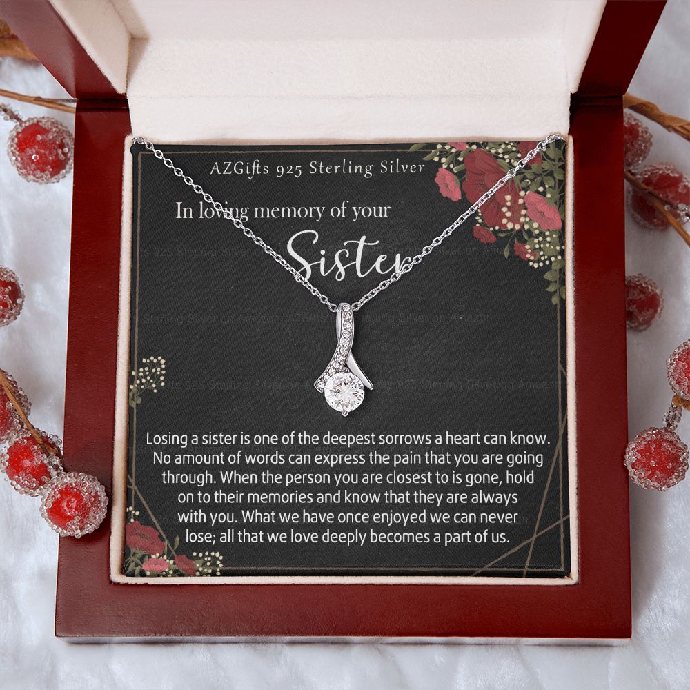 In Loving Memory Of Your Sister Necklace Memorial Gifts For Loss Of Sister Gift Mother Condolence Gift Grief Gift Remembrance Gifts for Bereavement Jewelry Gift for Women 301 Alluring Beauty Necklace