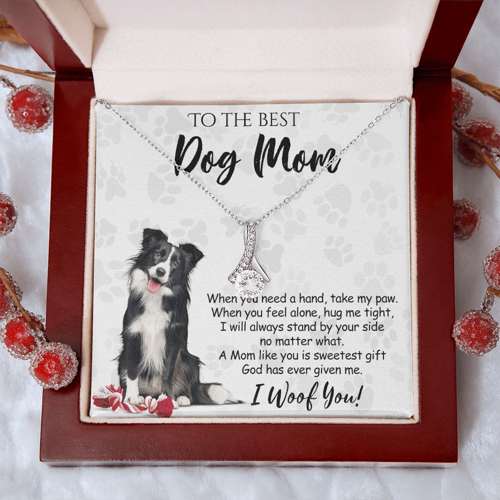 To The Best Border Collie Dog Mom Knot Necklace Mother's Day Gift , I Woof You Quote Gift Card, Message Card Jewelry For Dog Lovers, Necklace For Mom Alluring Beauty Necklace