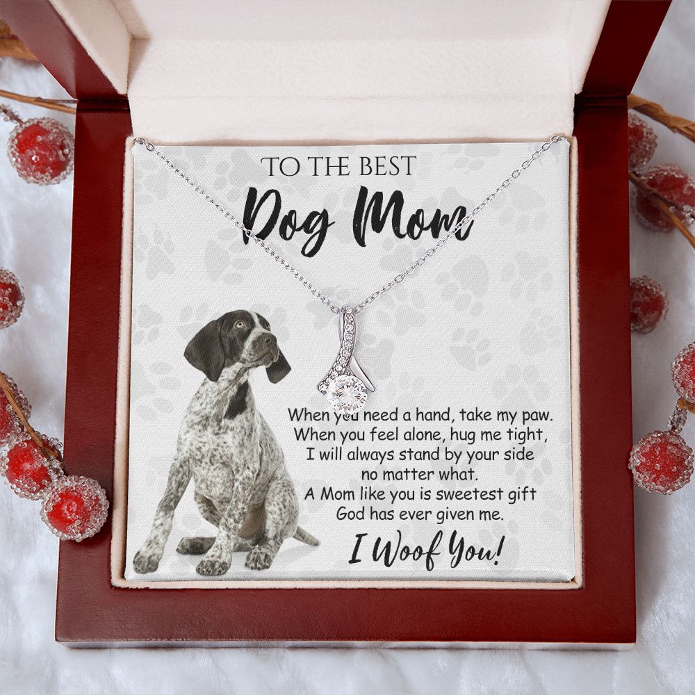 To The Best German Shorthaired Pointer Dog Mom Knot Necklace Mother's Day Gift , I Woof You Quote Gift Card, Message Card Jewelry For Dog Lovers, Necklace For Mom Alluring Beauty Necklace