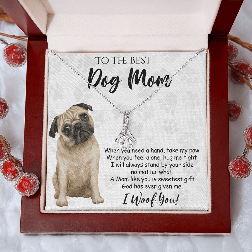 To The Best Pug Dog Mom Knot Necklace Mother's Day Gift , I Woof You Quote Gift Card, Message Card Jewelry For Dog Lovers, Necklace For Mom Alluring Beauty Necklace