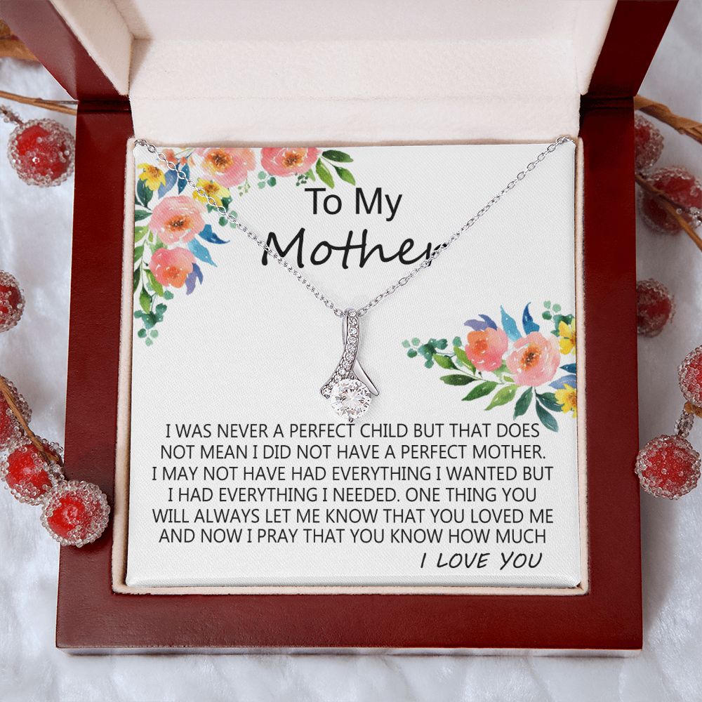 To My Mom Necklace Pendant Gift From Daughter And Happy Mother's Day Gift For Mom Birthday, Anniversary A Perfect Child Alluring Beauty Necklace