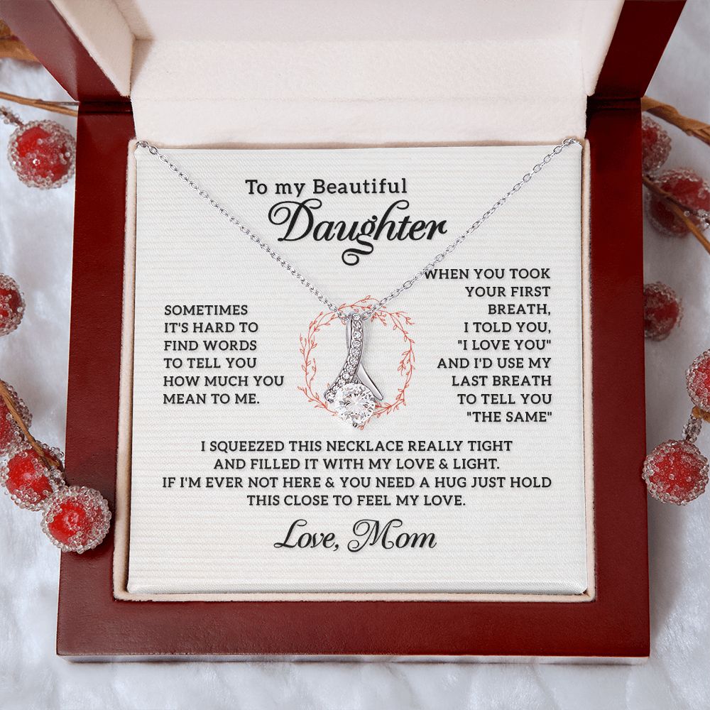 To My Beautiful Daughter Necklace from Mom, Mother and Daughter Necklace, Gift for Daughter, Necklace for Daughter, Gift for Daughter from Mom, Daughter Gift from Mother 301 Alluring Beauty Necklace