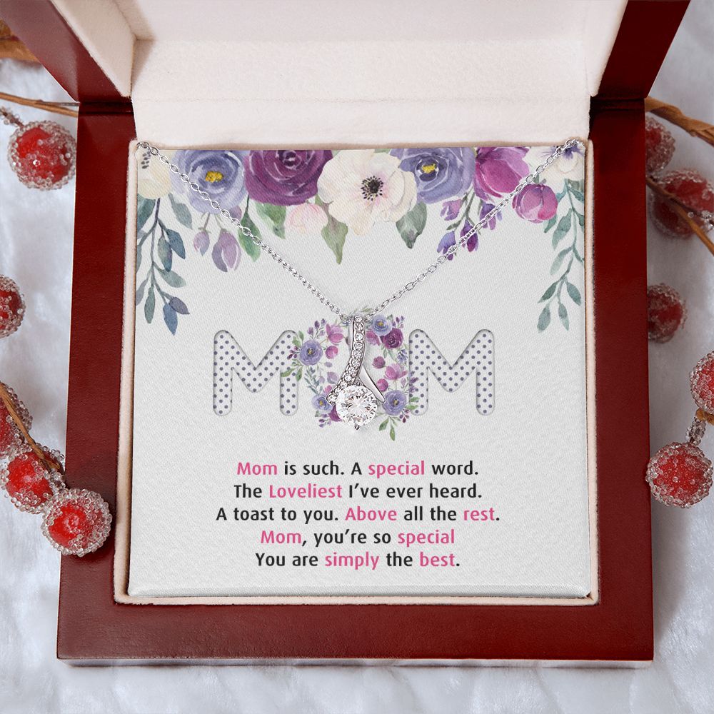 To My Mom Necklace Pendant Gift From Daughter Or Son Happy Mother's Day Gift For Mom Birthday, Anniversary Mom Is Such A Special Alluring Beauty Necklace