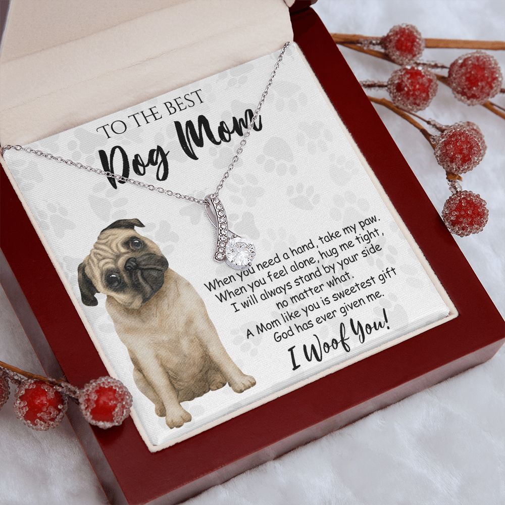 To The Best Pug Dog Mom Knot Necklace Mother's Day Gift , I Woof You Quote Gift Card, Message Card Jewelry For Dog Lovers, Necklace For Mom Alluring Beauty Necklace