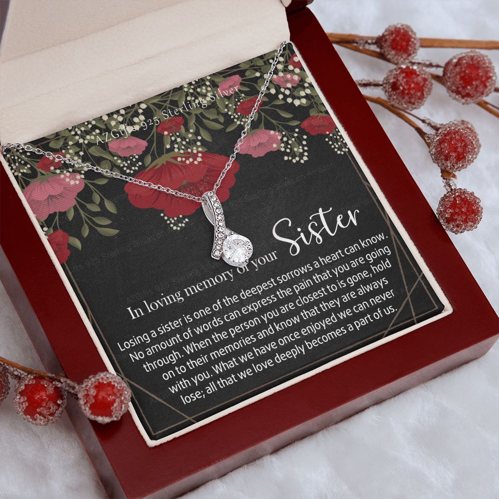 In Loving Memory of Your Sister Necklace Grief Gifts for Grieving Gift for Memorial Pendant Necklace Gifts for Remembrance Gifts for Bereavement Gifts Sorry for Your Loss 301 Alluring Beauty Necklace