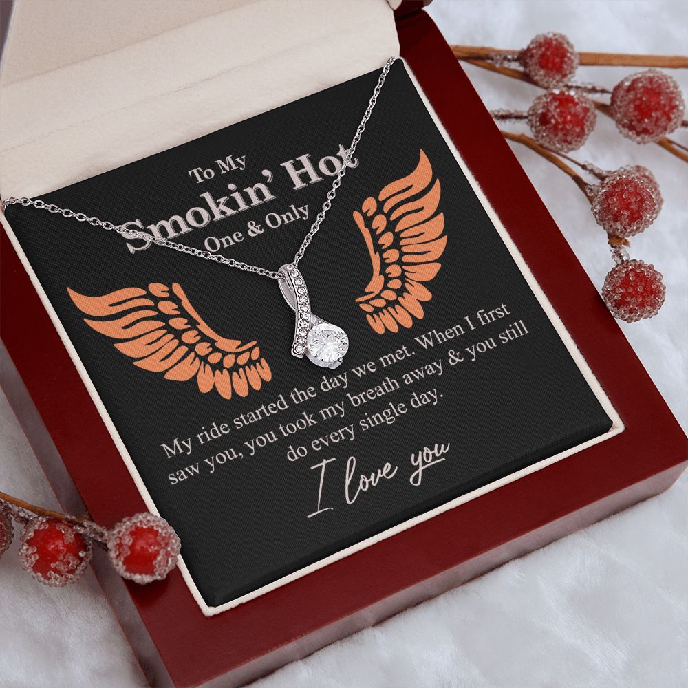To My Smokin' Hot Necklace Gift One And Only - My Ride Started Alluring Necklace Alluring Beauty Necklace