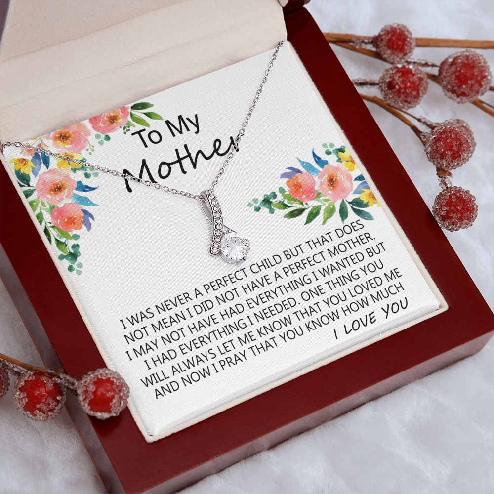 To My Mom Necklace Pendant Gift From Daughter And Happy Mother's Day Gift For Mom Birthday, Anniversary A Perfect Child Alluring Beauty Necklace