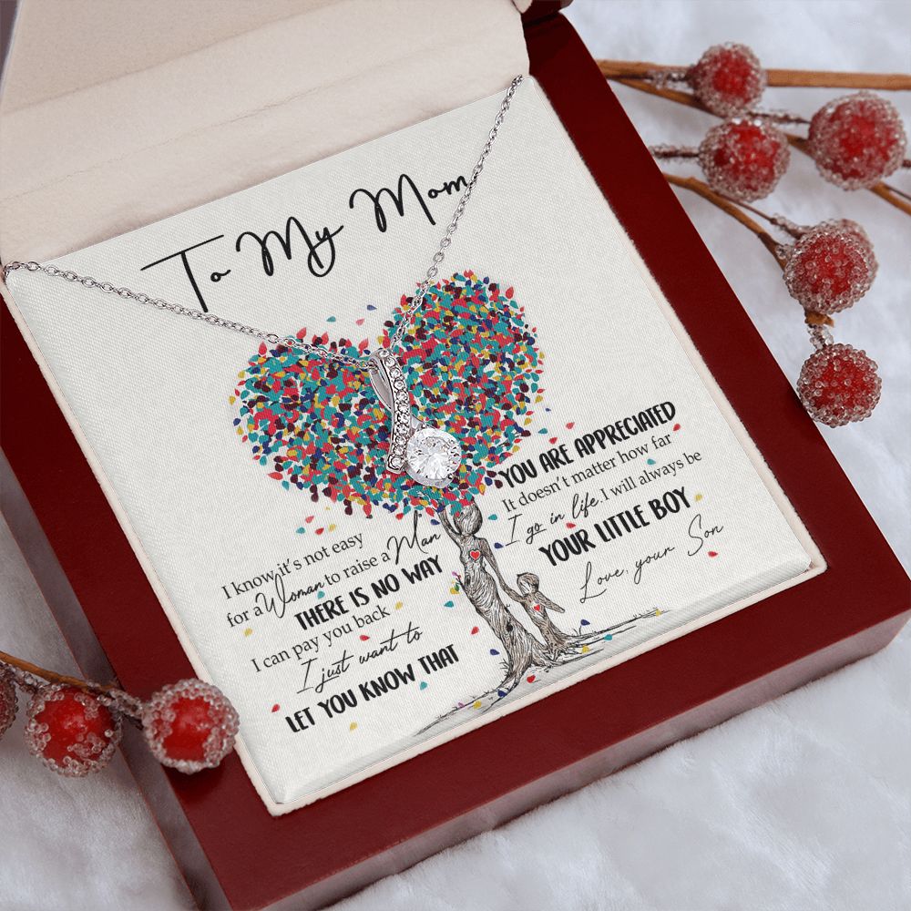 To My Mom Necklace Pendant Gift From Son  And Happy Mother's Day Gift For Mom Birthday, Anniversary You Are Appreciated I Go In Life Your Little Boy Alluring Beauty Necklace