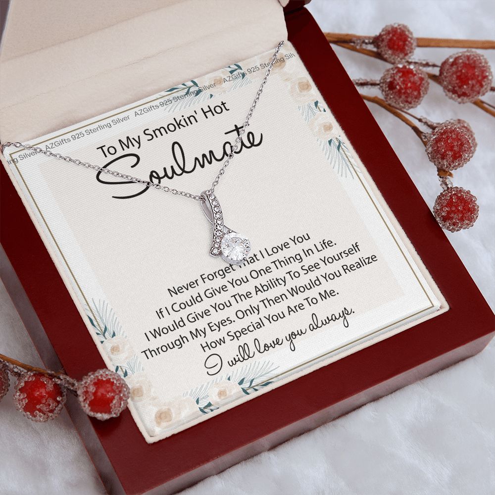 To My Smokin Hot Soulmate Necklace - Wife Gifts From Husband To My Wife Necklace, Gift for Her Romantic, Girlfriend Gifts Necklace for Wife from Men Includes Message Card and Gift Box 22 Alluring Beauty Necklace