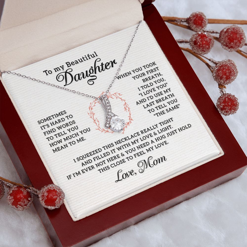 To My Beautiful Daughter Necklace from Mom, Mother and Daughter Necklace, Gift for Daughter, Necklace for Daughter, Gift for Daughter from Mom, Daughter Gift from Mother 301 Alluring Beauty Necklace