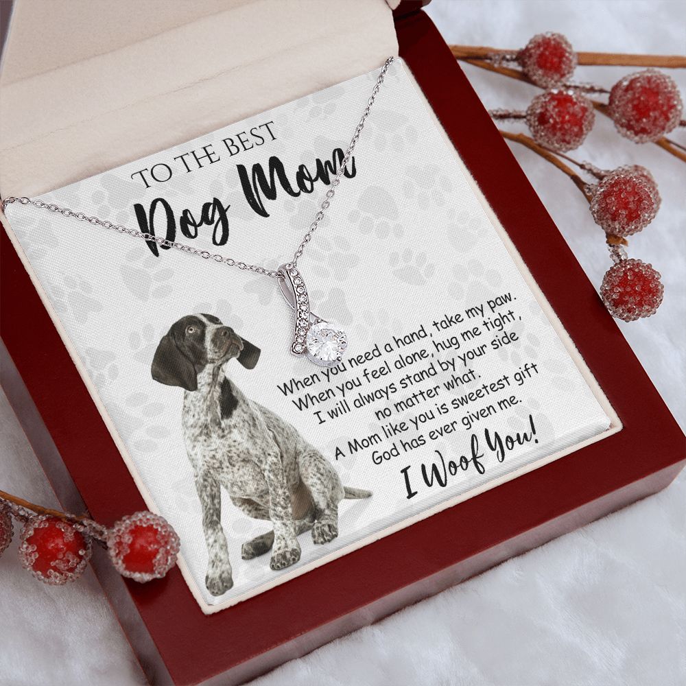 To The Best German Shorthaired Pointer Dog Mom Knot Necklace Mother's Day Gift , I Woof You Quote Gift Card, Message Card Jewelry For Dog Lovers, Necklace For Mom Alluring Beauty Necklace