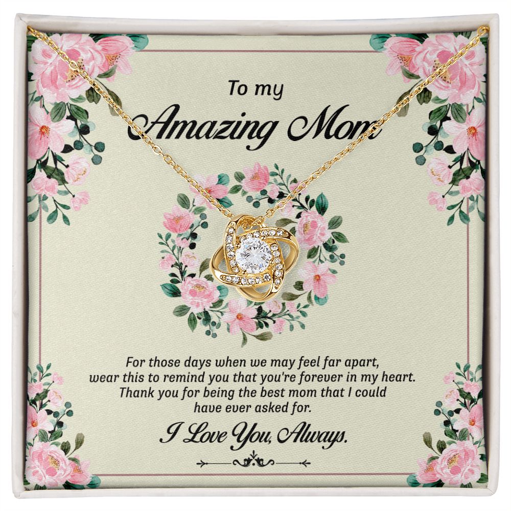 To My Amazing Mom Necklace, Love Knot Necklace for Mother, Daughter Gift For Mom, Present For Mom, Mother Gifts from Son or Daughter, Jewelry Gift for Mothers Day, Birthday Gift for Mother, Moms