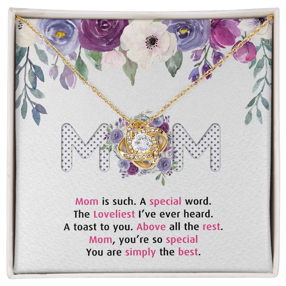 To My Mom Necklace Pendant Gift From Daughter Or Son Happy Mother's Day Gift For Mom Birthday, Anniversary Mom Is Such A Special Love Knot Necklace Gift for Mom