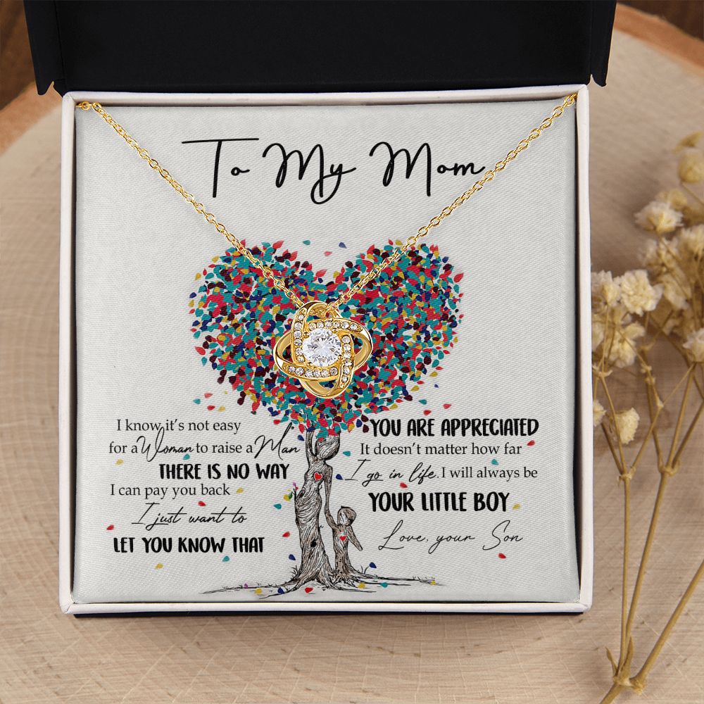 To My Mom Necklace Pendant Gift From Son  And Happy Mother's Day Gift For Mom Birthday, Anniversary You Are Appreciated I Go In Life Your Little Boy Love Knot Necklace for Mom from Son