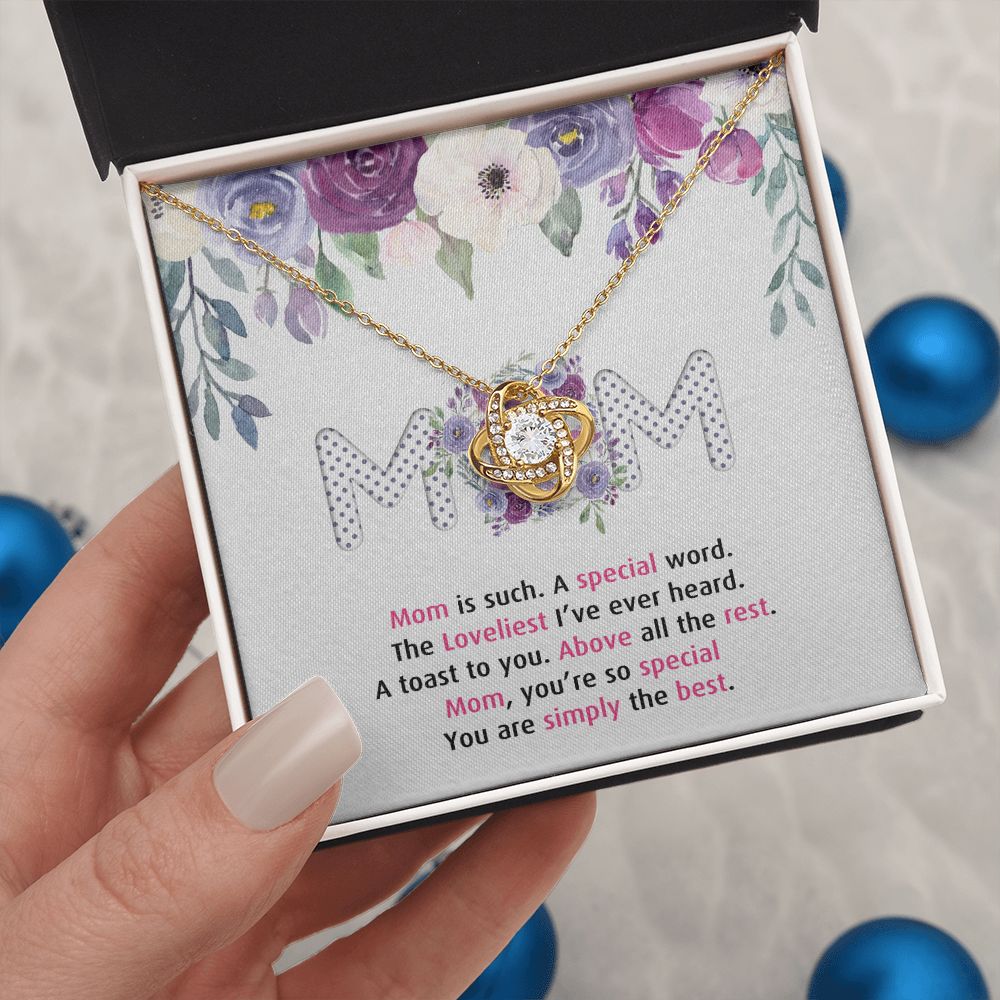 To My Mom Necklace Pendant Gift From Daughter Or Son Happy Mother's Day Gift For Mom Birthday, Anniversary Mom Is Such A Special Love Knot Necklace Gift for Mom