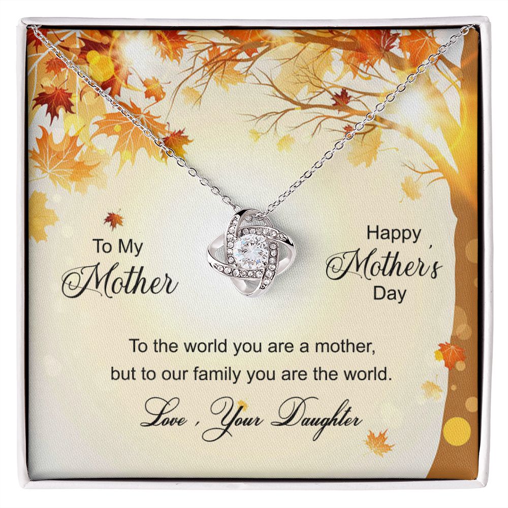 Happy Mother's Day Gift Necklace, To My Mother Love Knot Necklace From Daughter, Badass Mom Necklace Gift For Mom, Mother And Daughter Jewelry Gift For Women, Bonus Mom You Are The World Necklace Love Knot Necklace 6323