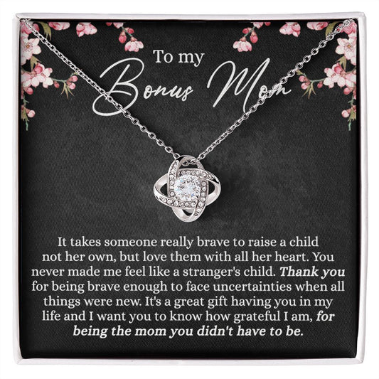 Bonus Mom Necklace, To My Bonus Mom Love Knot Necklace Gift For Mom, Mother And Daughter Necklace Gift For Mom, Brave Enough To Face Necklace, Bonus Mother Gift Necklace Jewelry Gift For Women Love Knot Necklace 6323