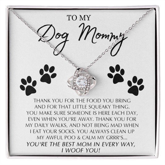 To My Dog Mommy Gift Necklace From Daughter Or Son, Love Knot Pendant For Dog Mom on Mothers Day, Dog Mom Gifts For Women, Jewelry Gift For Women, Mommmy Gift Necklace To Dog Mom Jewelry Love Knot