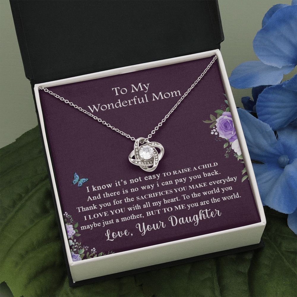 Wonderful Mom Necklace, To My Wonderful Mom Love Knot Necklace From Daughter I Know It's Not Easy To Raise A Child Necklace Gift For Mom, Daughter And Mother Love Knot Pendant Birthday Gift For Mom Love Knot Necklace 6323