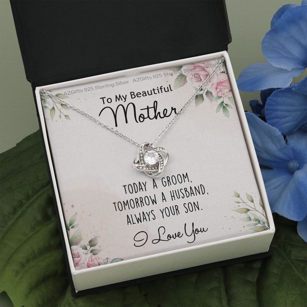 To My Beautiful Mother Gift Necklace, The Love Knot Necklace Gift For Mother, Bonus Mom Gift Necklace, Beautiful Mom Gift Necklace From Son, Love Always Your Son Necklace Gift For Mother, Mom Gift Necklace