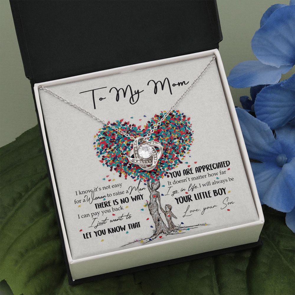 To My Mom Love Knot Necklace From Son, I Know It's Not Eeasy For A Women Necklace, Not Easy Gift Necklace For Mom, Mother And Son Gift Love Knot Pendant, Jewelry Gift For Women, Bonus Mom From Son Love Knot Necklace 6323