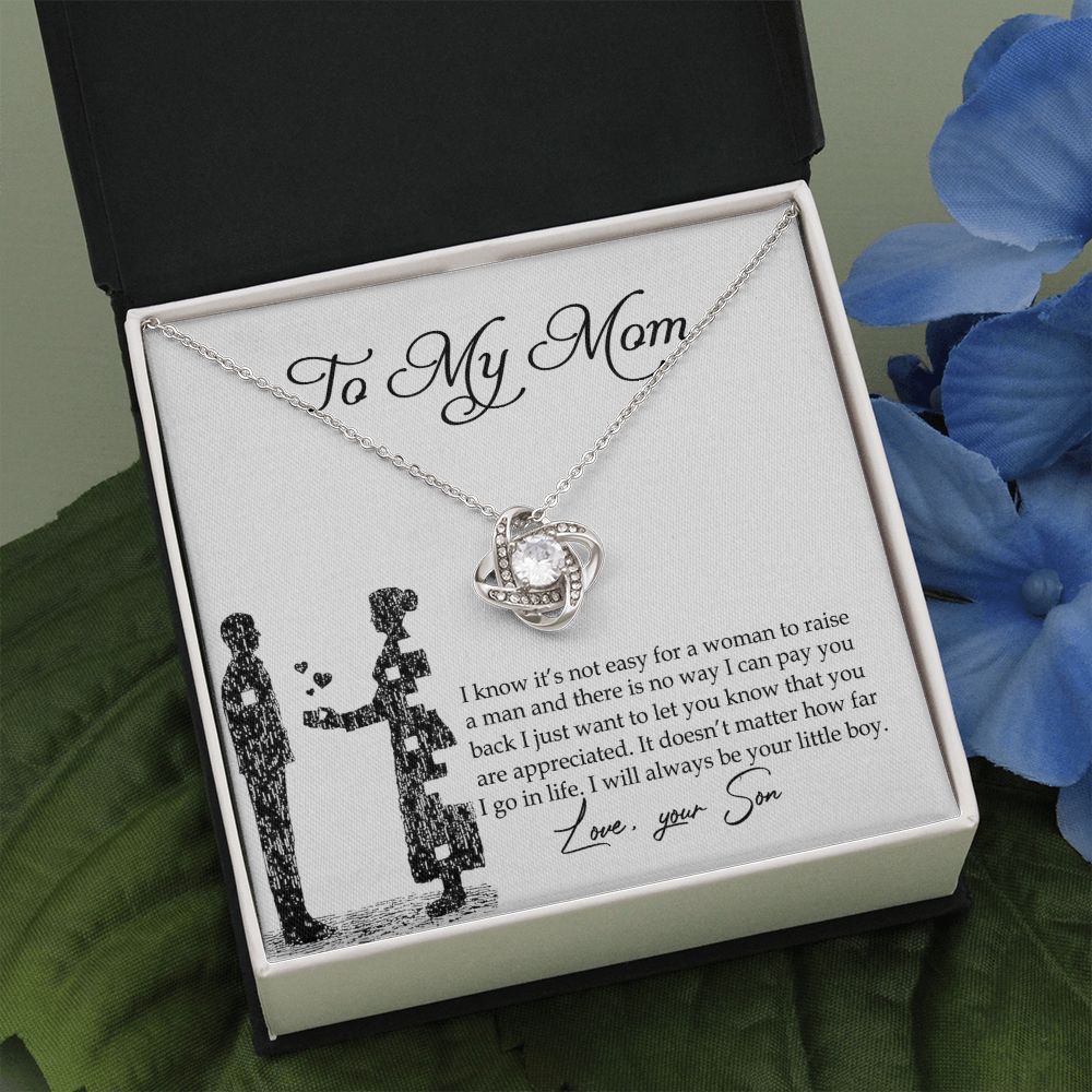 To My Mom Love Knot Necklace Pendant Gift From Son And Happy Mother's Day Necklace Gift For Mom Birthday Anniversary I Know It's Not Easy For A Woman To Raise A Man Mother And Daughter Gift Neckl Love Knot Necklace 6323