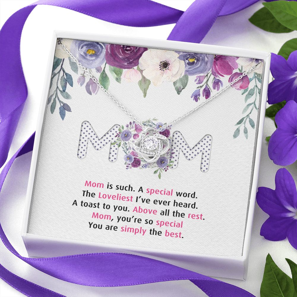 To My Mom Necklace Pendant Gift From Daughter Or Son Happy Mother's Day Gift For Mom Birthday, Anniversary Mom Is Such A Special Love Knot Necklace Gift for Mom