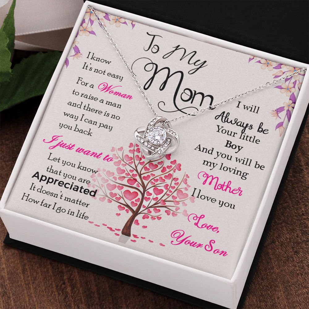 To My Mom Necklace Pendant Gift From Son I Know It's Not Easy For A Woman Necklace For To Mom Happy Mothers Day Mother In Law Gift On Birthday Anniversary Gift Love Knot Necklace for Mom from Son