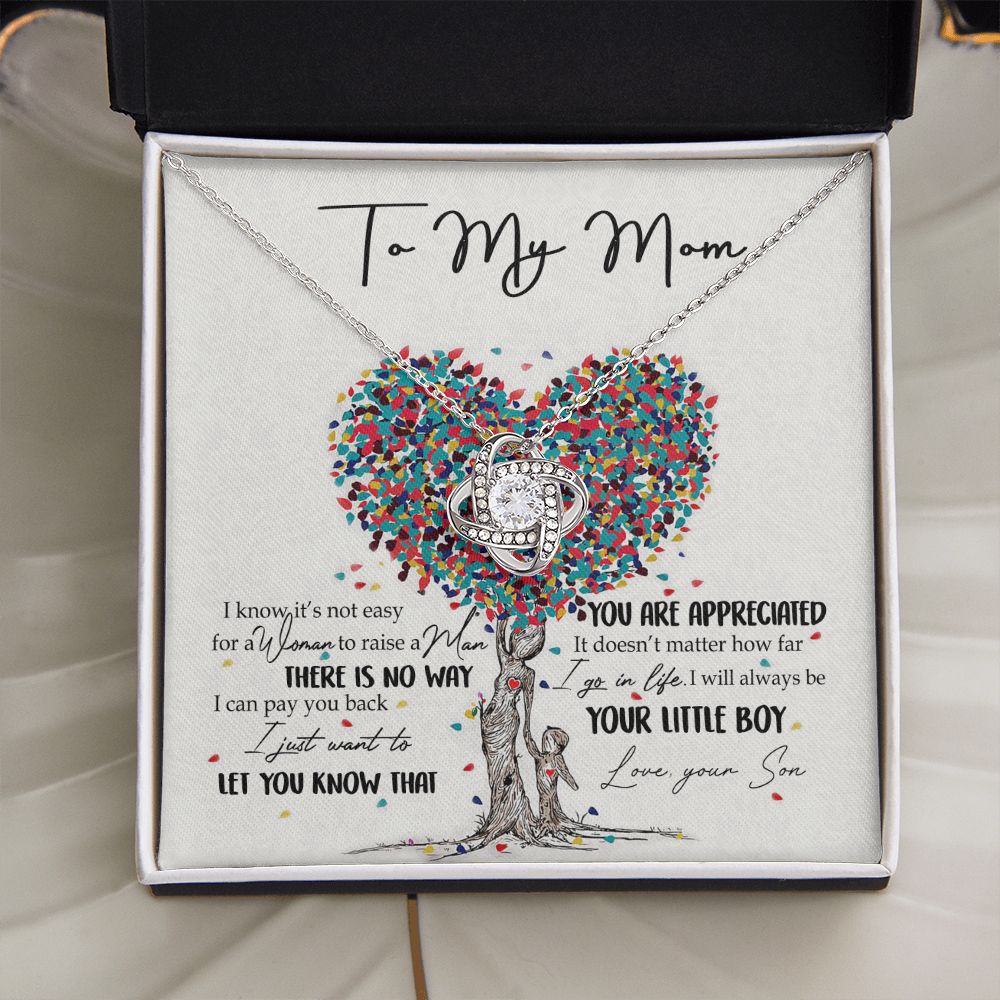 To My Mom Necklace Pendant Gift From Son  And Happy Mother's Day Gift For Mom Birthday, Anniversary You Are Appreciated I Go In Life Your Little Boy Love Knot Necklace for Mom from Son