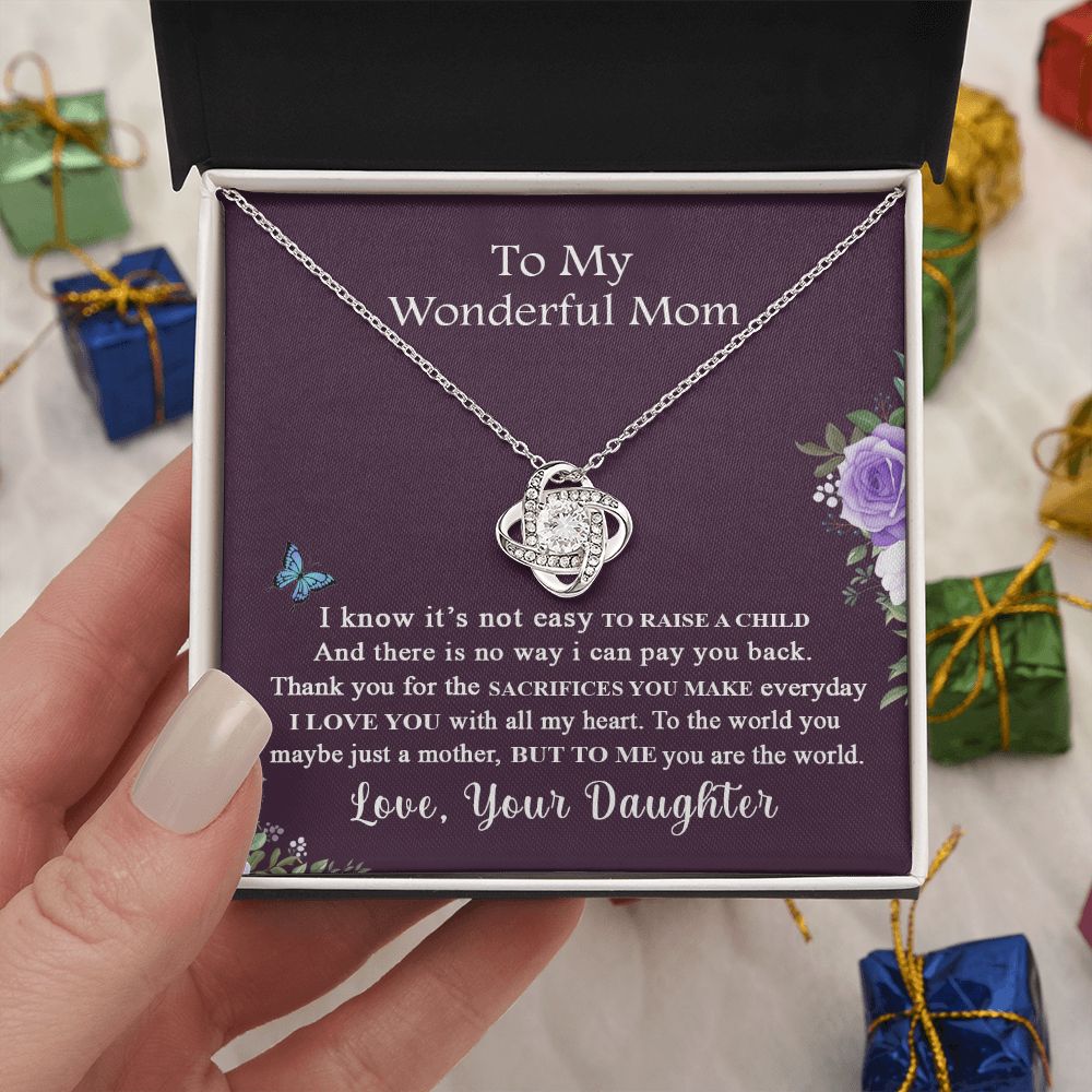 Wonderful Mom Necklace, To My Wonderful Mom Love Knot Necklace From Daughter I Know It's Not Easy To Raise A Child Necklace Gift For Mom, Daughter And Mother Love Knot Pendant Birthday Gift For Mom Love Knot Necklace 6323