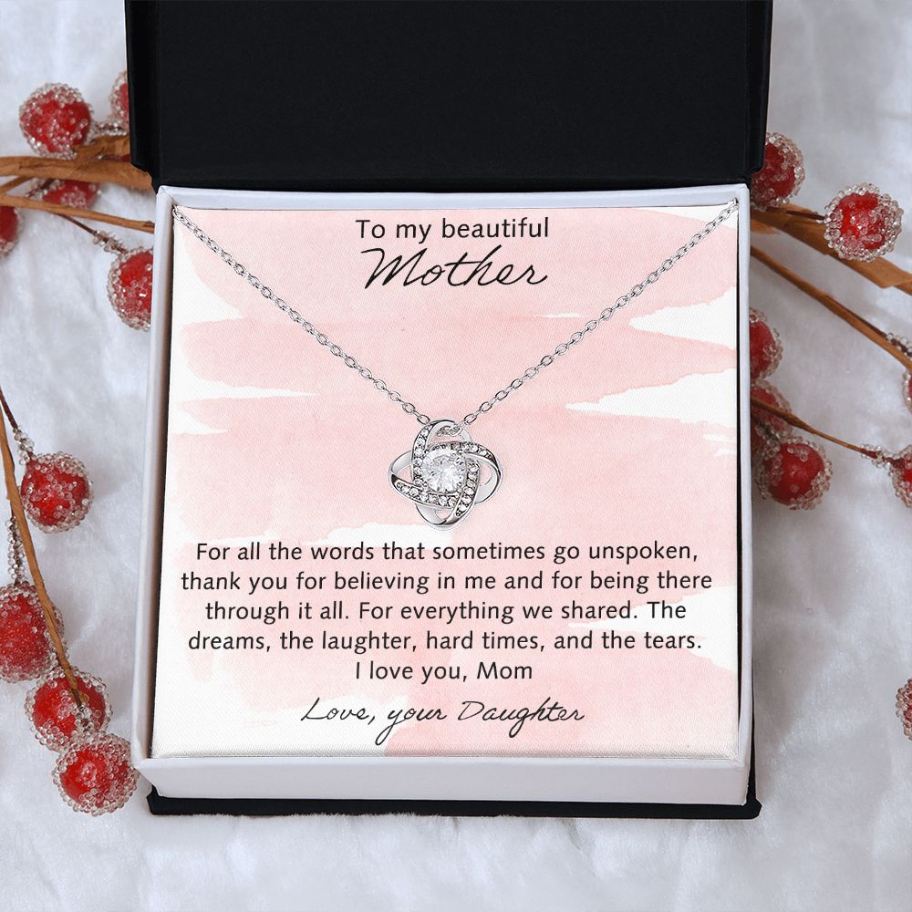 Beautiful Mother Gift Necklace, The Love Knot Necklace Gift For Mom, To My Beautiful Mother Necklace From Daughter, Thank You For Believing Necklace Gift For Mom, Mother Gift Necklace Jewelry To Mom Love Knot Necklace 6323