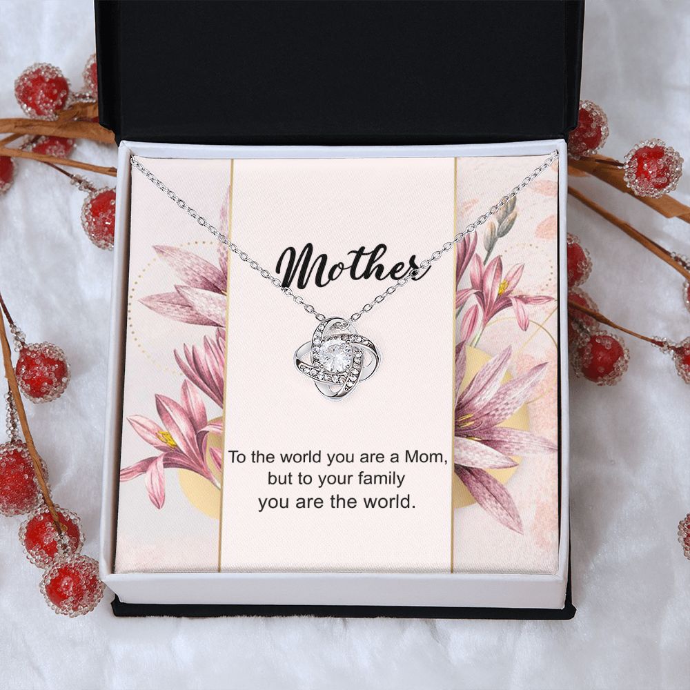 You Are The World Necklace, To My Mother Love Knot Necklace From Daughter, Birthday Gift Necklace For Mom, Anniversary Necklace To Mother, Jewelry Gift For Women, Mother Gift Necklace From Son Love Knot Necklace 6323