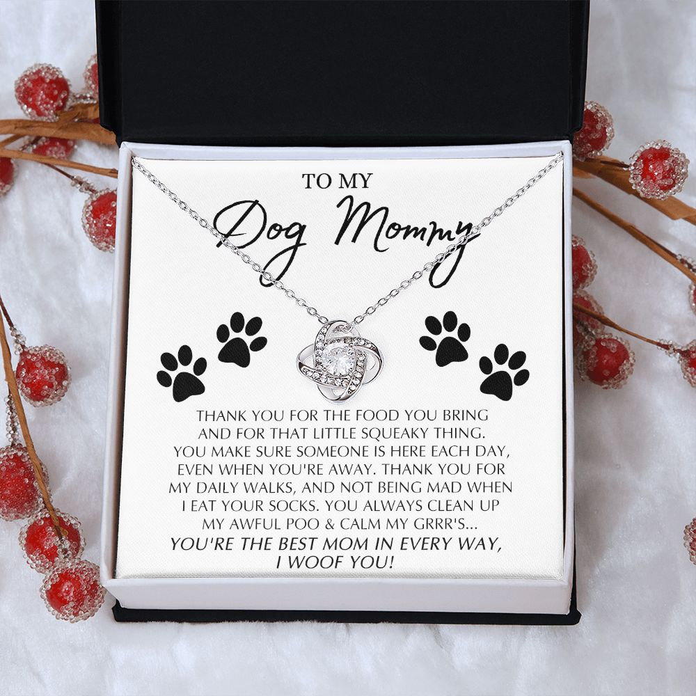 To My Dog Mommy Gift Necklace From Daughter Or Son, Love Knot Pendant For Dog Mom on Mothers Day, Dog Mom Gifts For Women, Jewelry Gift For Women, Mommmy Gift Necklace To Dog Mom Jewelry Love Knot