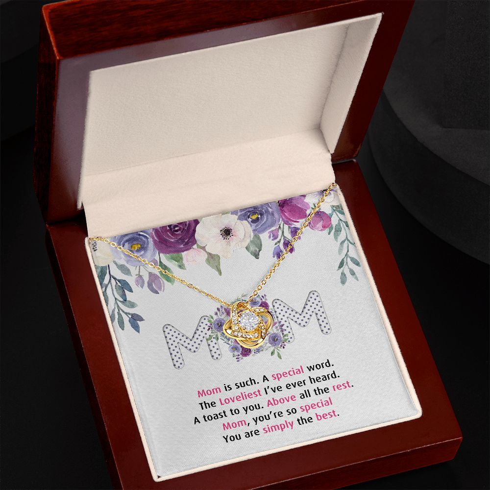 To My Mom Necklace Pendant Gift From Daughter Or Son Happy Mother's Day Gift For Mom Birthday, Anniversary Mom Is Such A Special Love Knot Necklace Gift for Mom