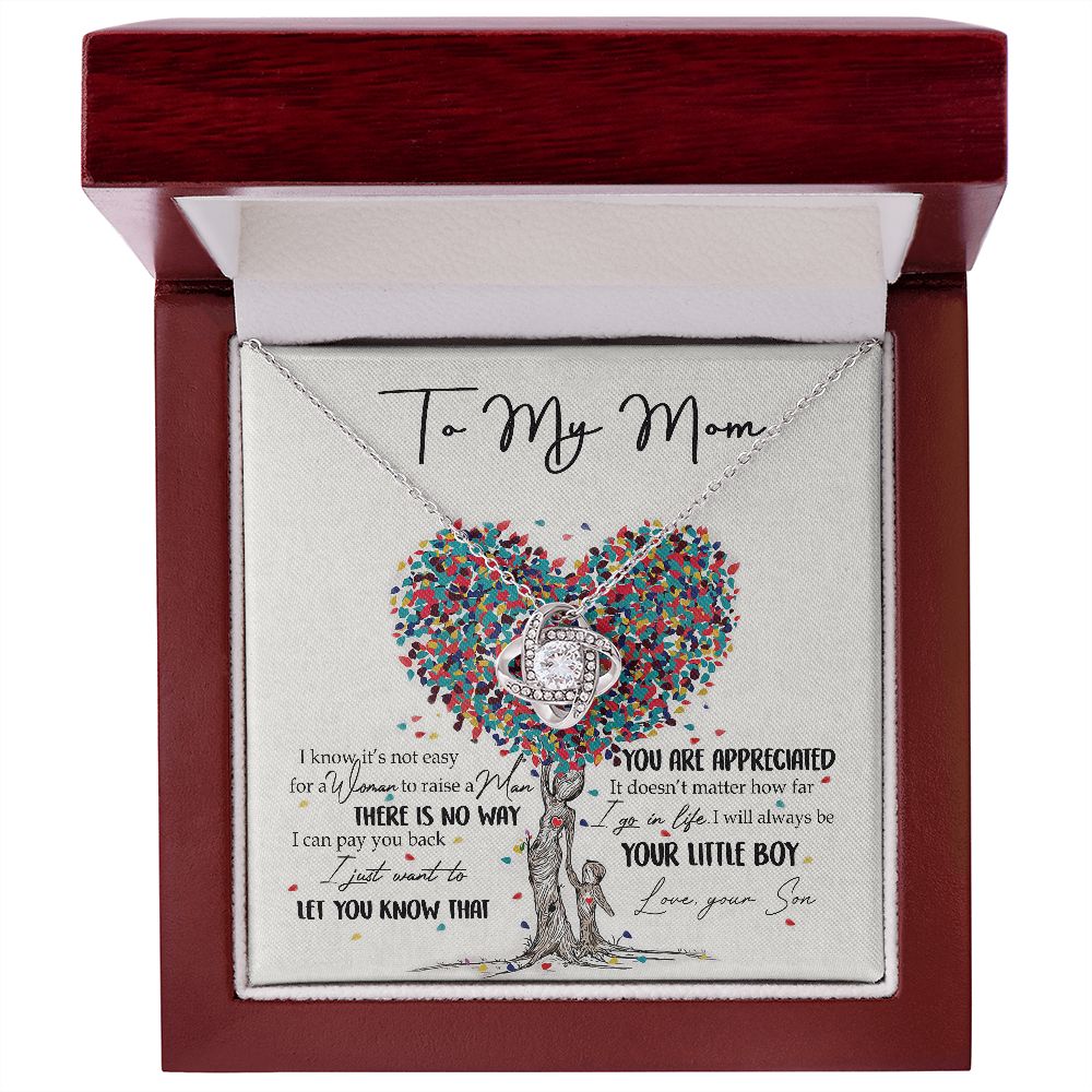 To My Mom Necklace Pendant Gift From Son  And Happy Mother's Day Gift For Mom Birthday, Anniversary You Are Appreciated I Go In Life Your Little Boy Love Knot Necklace for Mom from Son