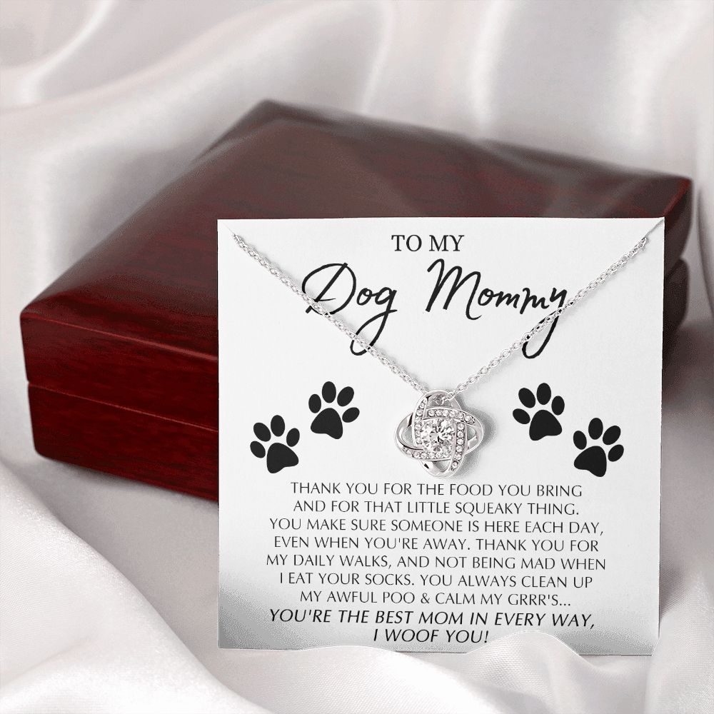 To My Dog Mommy Gift Necklace From Daughter Or Son, Love Knot Pendant For Dog Mom on Mothers Day, Dog Mom Gifts For Women, Jewelry Gift For Women, Mommmy Gift Necklace To Dog Mom Jewelry Love Knot