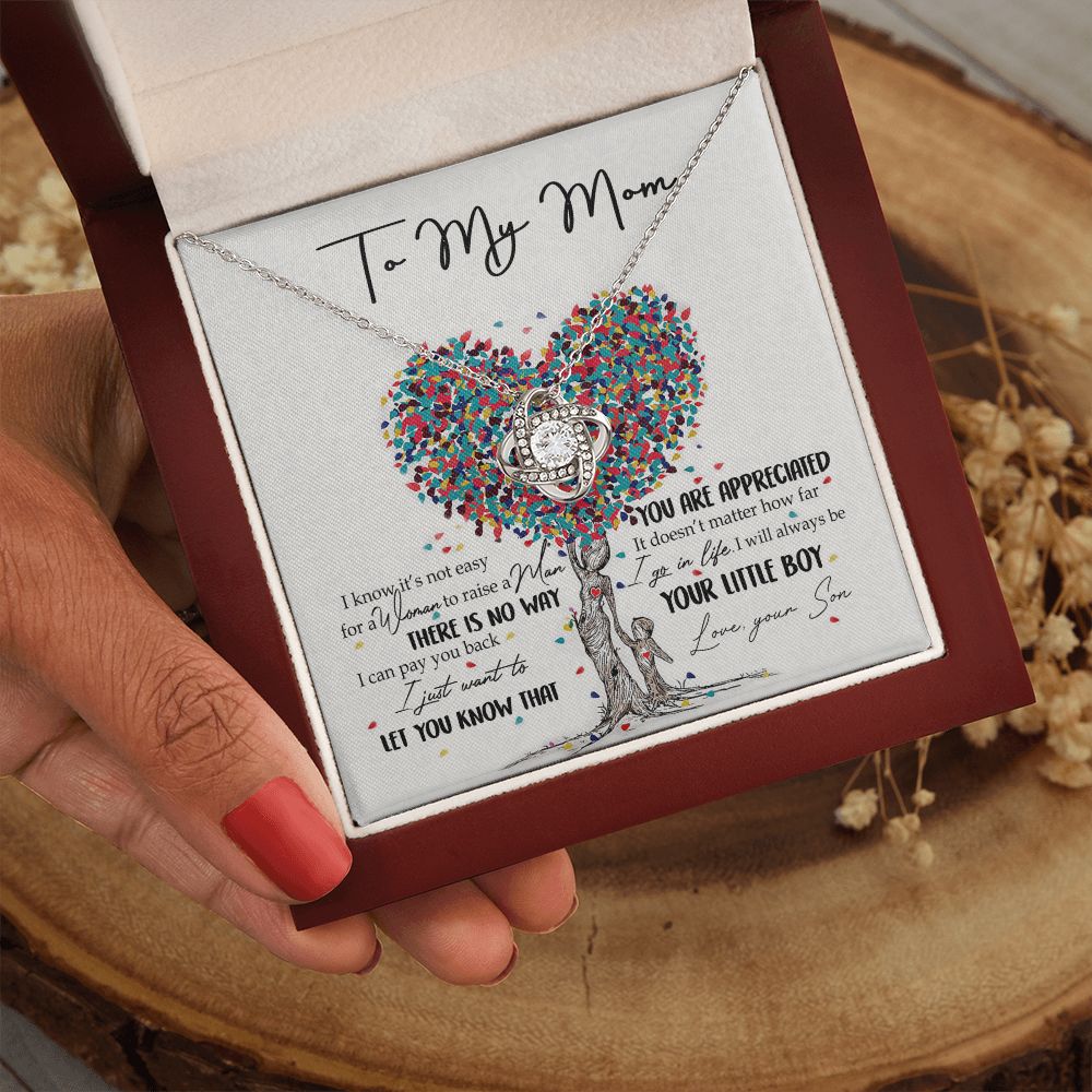 To My Mom Necklace Pendant Gift From Son  And Happy Mother's Day Gift For Mom Birthday, Anniversary You Are Appreciated I Go In Life Your Little Boy Love Knot Necklace for Mom from Son