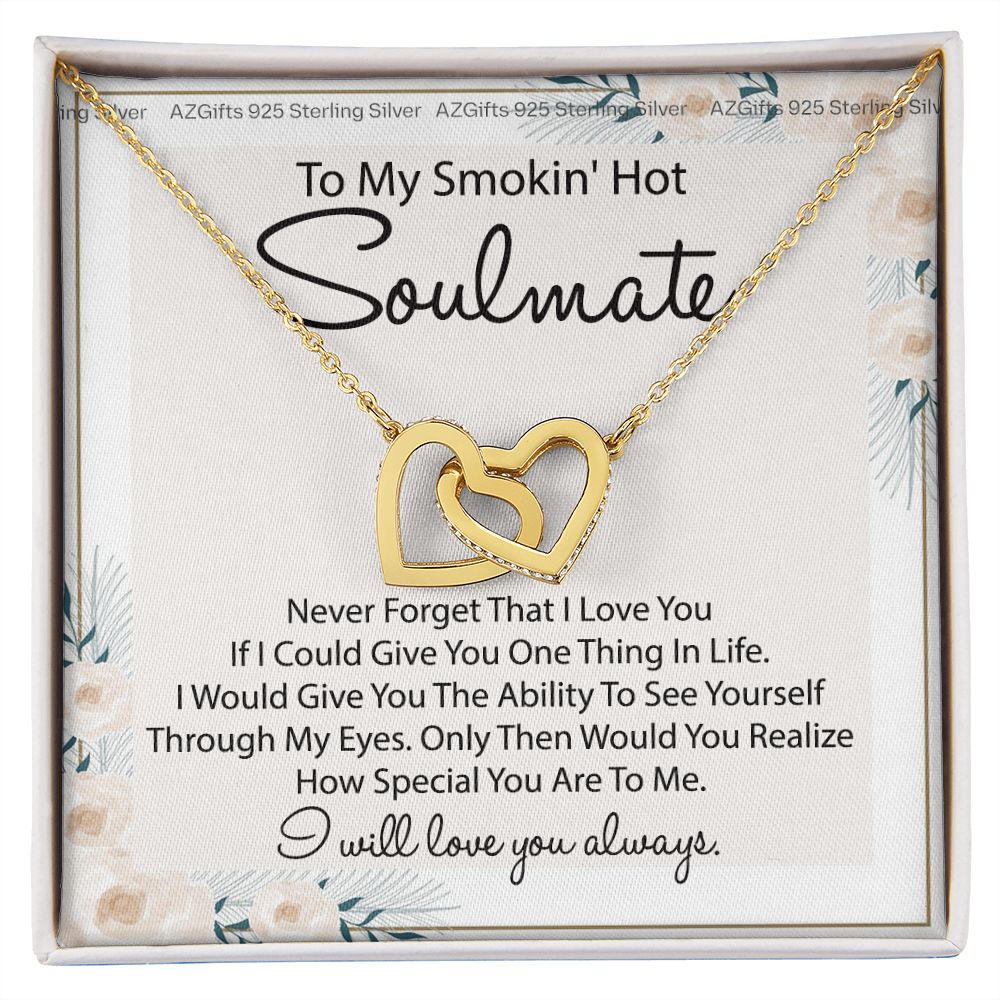 To My Smokin Hot Soulmate Necklace - Wife Gifts From Husband To My Wife Necklace, Gift for Her Romantic, Girlfriend Gifts Necklace for Wife from Men Includes Message Card and Gift Box 22 Interlocking Hearts Necklace